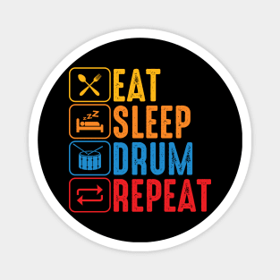Eat Sleep Drum Repeat Funny Dummer Magnet